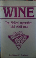 Wine-The Biblical Imperative