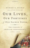 Our Lives, Our Fortunes & Our Sacred Honor