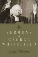 The Sermons of George Whitefield