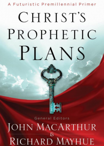 Christ’s Prophetic Plans